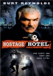 Hard Time Hostage Hotel