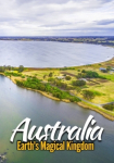 Australia: Earth's Magical Kingdom