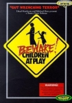 Beware: Children at Play