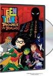 Teen Titans: Trouble in Tokyo