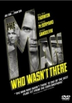 The Man Who Wasn't There