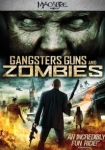 Gangsters, Guns & Zombies