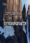 Gipfeltreffen der Extremsportarten