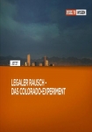 Legaler Rausch: Das Colorado-Experiment