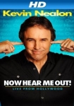 Kevin Nealon: Now Hear Me Out!