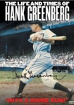 The Life and Times of Hank Greenberg