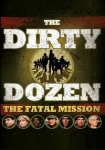 The Dirty Dozen: The Fatal Mission