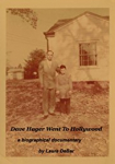 Dave Hager Went to Hollywood