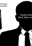 Empty Shell Meet Isaac Jones