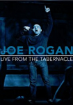 Joe Rogan: Live from the Tabernacle