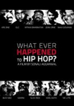 What Ever Happened to Hip Hop?