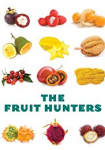 The Fruit Hunters