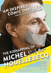 The Kidnapping of Michel Houellebecq