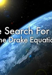 The Search for Life: The Drake Equation