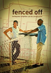 Fenced Off