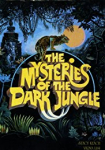 Das Geheimnis des schwarzen Dschungels