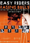 Easy Riders, Raging Bulls