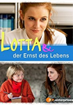 Lotta & der Ernst des Lebens