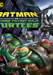 Batman vs. Teenage Mutant Ninja Turtles