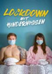 Lockdown mit Hindernissen