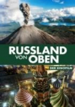 Russland von Oben - Der Kinofilm